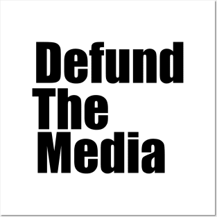 Defund The Media Posters and Art